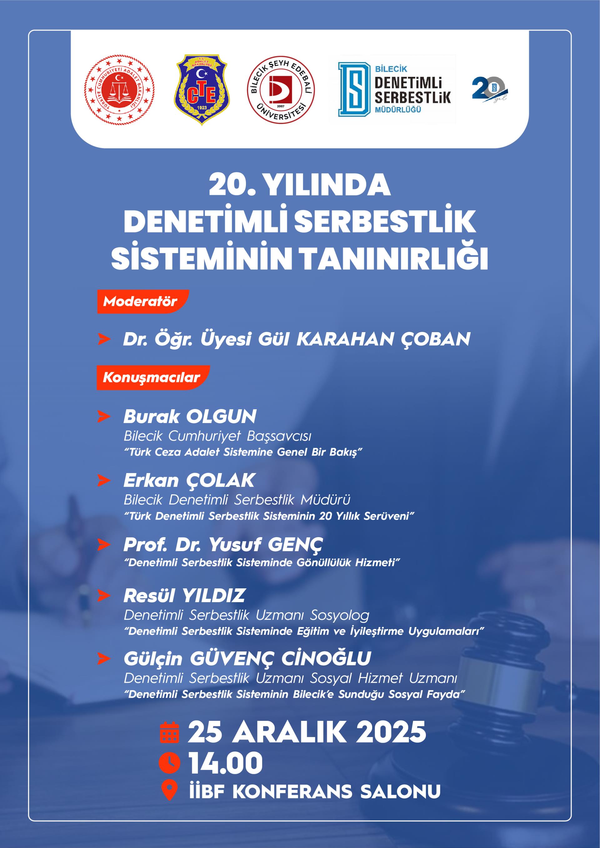 20. Yılında Denetimli Serbestlik Sisteminin Tanınırlığı Konferansı